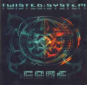 Twisted System (2) - Core