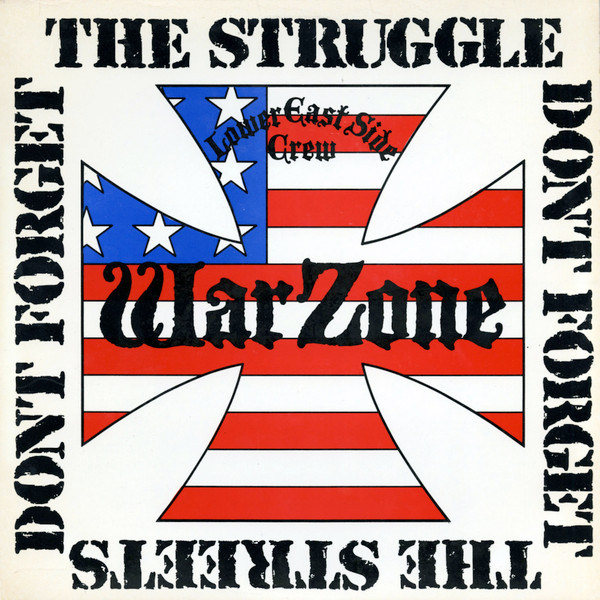 Warzone - Don't Forget The Struggle Don't Forget The Streets