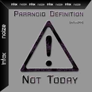 Paranoid Definition - Not Today album cover