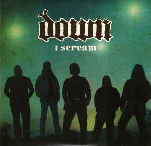 Down (3) - I Scream