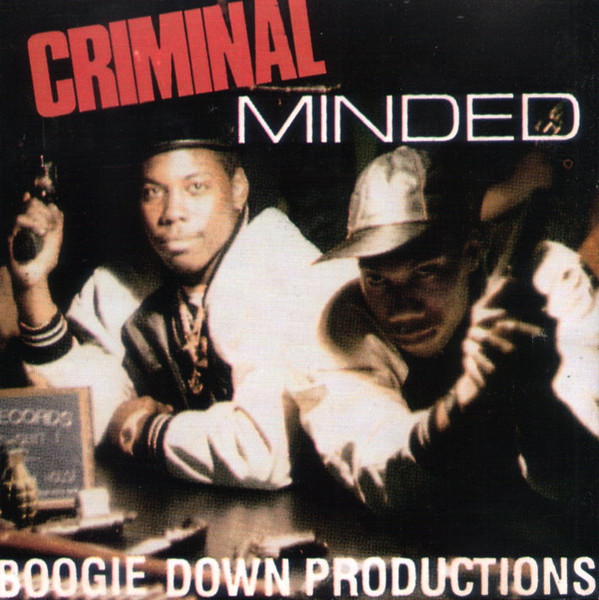 Boogie Down Productions - Criminal Minded | Releases | Discogs