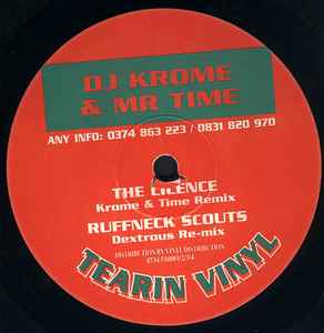 Krome & Time - The Licence (Krome & Time Remix) / Ruffneck Scouts (Dextrous Re-mix) album cover