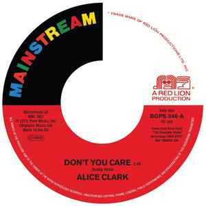 Alice Clark - Don't You Care / Never Did I Stop Loving You