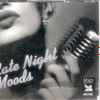 Unknown Artist - Late Night Moods
