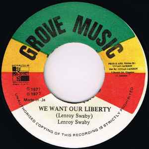 Lenroy Swaby - We Want Our Liberty