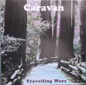 Caravan - Travelling Ways album cover