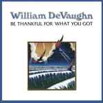 Cover of Be Thankful For What You Got, 2016, CD