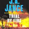 J.A. Jance - Trial By Fire
