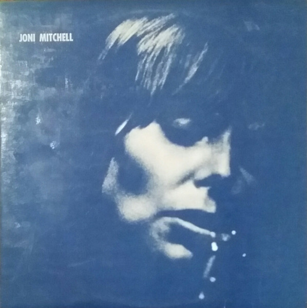 Joni Mitchell - Blue | Releases | Discogs