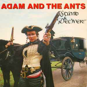 Adam And The Ants - Stand & Deliver!