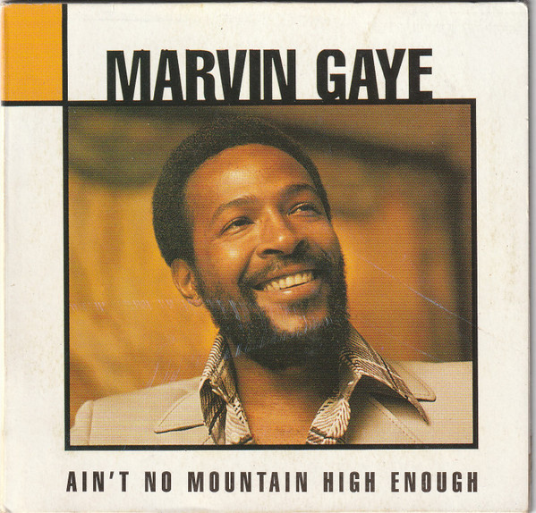Marvin Gaye – Ain't No Mountain High Enough (CD) - Discogs