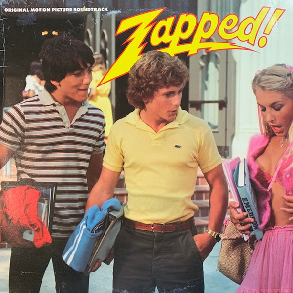 Zapped! Original Motion Picture Soundtrack (1982, Vinyl) - Discogs