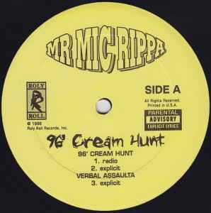 Mr Mic Rippa - 96' Cream Hunt
