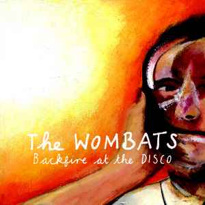 The Wombats - Backfire At The Disco album cover