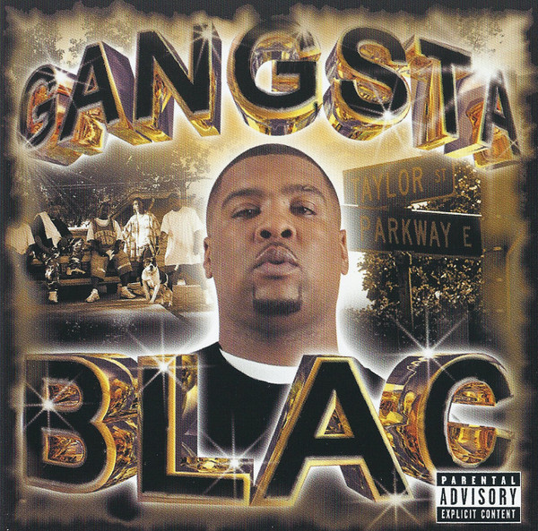 Gangsta Blac – Gangsta Blac (2004, CD) - Discogs