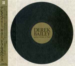 Guitar, Drums 'n' Bass - Derek Bailey