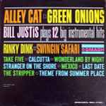 Cover of Alley Cat / Green Onions: Bill Justis Plays 12 Big Instrumental Hits, 1962, Vinyl