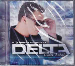 Delta (44) - A Ty Masz Czarne Oczy album cover