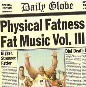 Fat Music Vol. III: Physical Fatness - Various