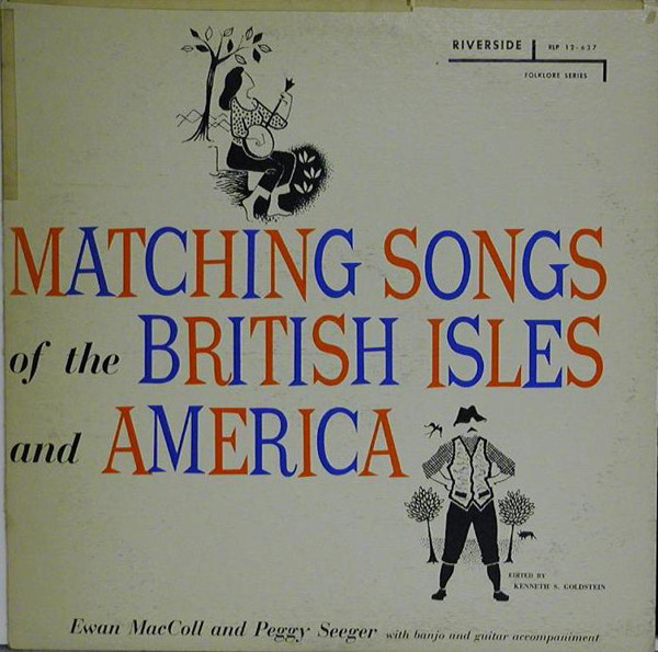 Ewan MacColl And Peggy Seeger – Matching Songs Of The British