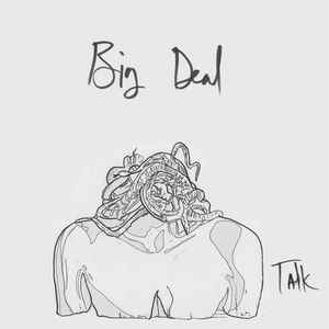 Big Deal (11) - Talk