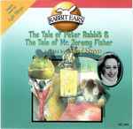 Cover of The Tale Of Peter Rabbit & The Tale Of Mr. Jeremy Fisher, 1999, CD