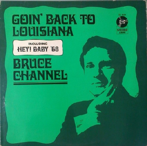 Bruce Channel – Goin' Back To Louisiana (1968, Vinyl) - Discogs