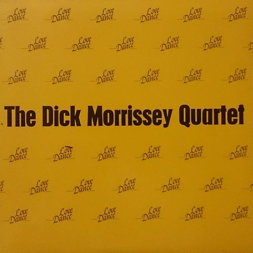 ladda ner album The Dick Morrissey Quartet - Love Dance