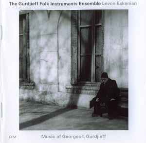 The Gurdjieff Folk Instruments Ensemble - Music Of Georges I. Gurdjieff album cover