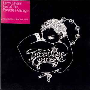Larry Levan - Live At The Paradise Garage