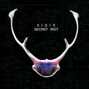 XISIX - Secret Riot album cover