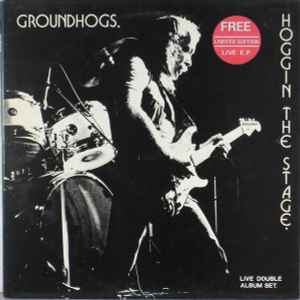 The Groundhogs - Hoggin The Stage