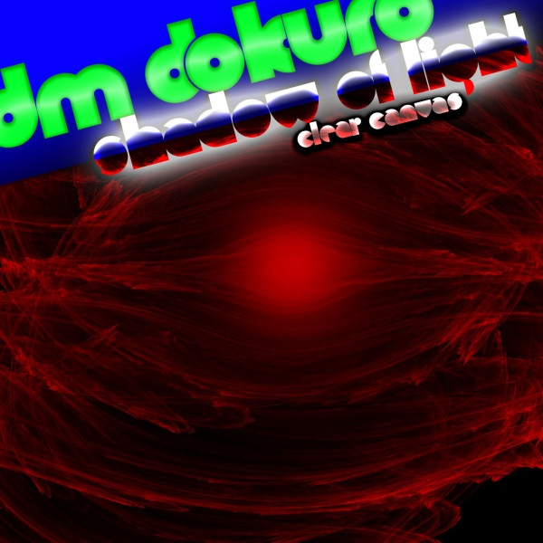 descargar álbum DM DOKURO - SHADOW OF LIGHT 2 Clear Canvas