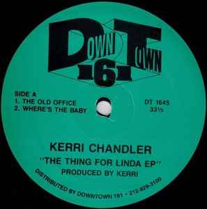 The Thing For Linda EP - Kerri Chandler