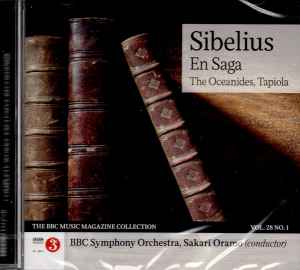 En Saga, The Oceanides, Tapiola - Jean Sibelius, BBC Symphony Orchestra, Sakari Oramo