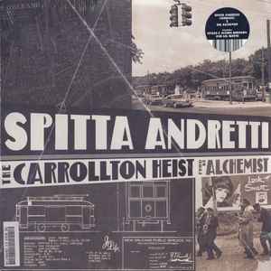 The Carrollton Heist - Spitta Andretti Prod By Alchemist