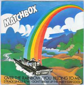 Matchbox (3) - Over The Rainbow / You Belong To Me
