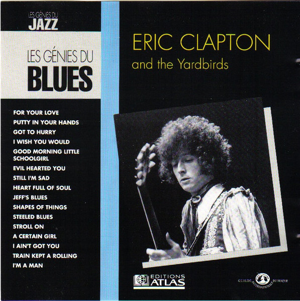 Eric Clapton And The Yardbirds – Eric Clapton And The Yardbirds