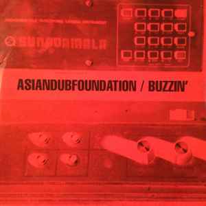 Asian Dub Foundation - Buzzin'