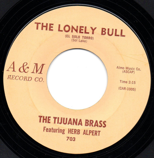 The Tijuana Brass Featuring Herb Alpert – The Lonely Bull (El Solo Torro)  (1962, Rockaway Pressing, Vinyl) - Discogs