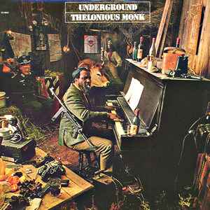 Thelonious Monk - Underground