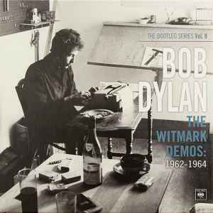 The Witmark Demos: 1962-1964 - Bob Dylan