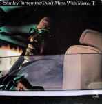 Stanley Turrentine – Don't Mess With Mister T. (1973, Vinyl) - Discogs