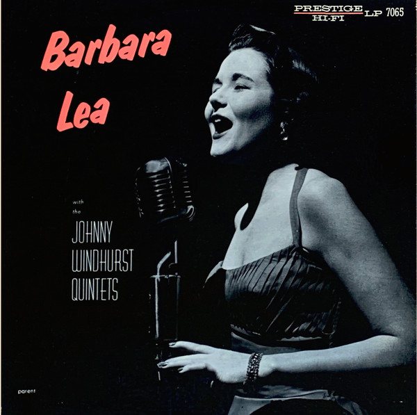 Barbara Lea – Barbara Lea With The Johnny Windhurst Quintets 