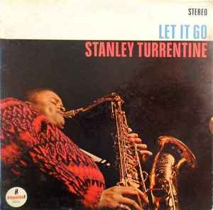 Stanley Turrentine - Let It Go album cover