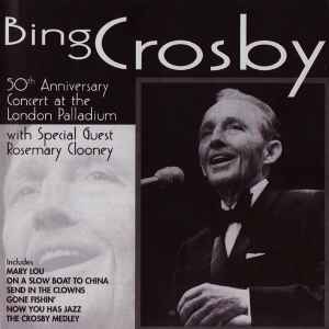 Bing Crosby - 50th Anniversary Concert At The London Palladium album cover