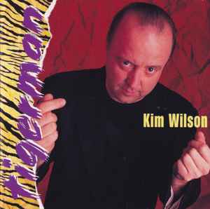 Kim Wilson - Tigerman