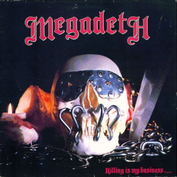 Megadeth – Killing Is My Business... And Business Is Good! (1986