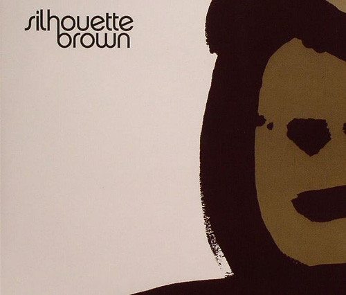 Silhouette Brown – Silhouette Brown (2005, Vinyl) - Discogs