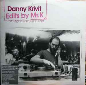Edits By Mr. K (The Original Rare Disco Edits) - Danny Krivit